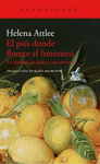 EL PAÍS DONDE FLORECE EL LIMONERO. LA HISTORIA DE ITALIA Y SUS CÍTRICOS