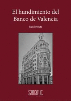 EL HUNDIMIENTO DEL BANCO VALENCIA