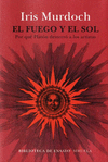 EL FUEGO Y EL SOL. POR QUÉ PLATÓN DESTERRÓ A LOS ARTISTAS