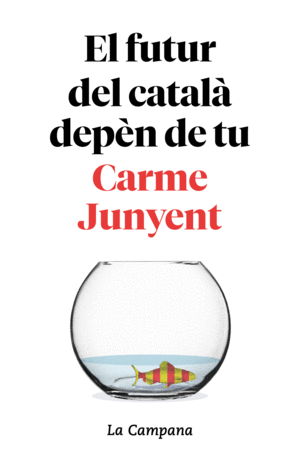 EL FUTUR DEL CATALÀ DEPÈN DE TU