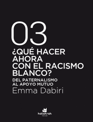 ¿QUÉ HACER AHORA CON EL RACISMO BLANCO?