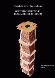 GERTRUDE STEIN NO ES EL NOMBRE DE UN PIANO