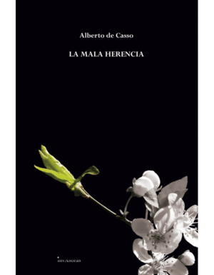 LA MALA HERENCIA