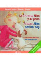 LA PRINCESA NIKA Y SU PERRO/PRINCESS NIKA AND HER DOG