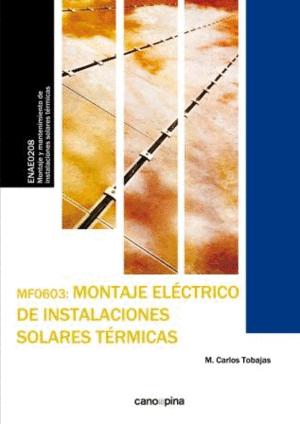 MF0603 MONTAJE ELÉCTRICO DE INSTALACIONES SOLARES TÉRMICAS