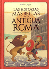 HISTORIAS MÁS BELLAS DE LA ANTIGUA ROMA, LAS