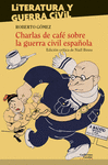 CHARLAS DE CAFÉ SOBRE LA GUERRA CIVIL ESPAÑOLA