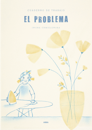 CUADERNO DE TRABAJO, EL PROBLEMA