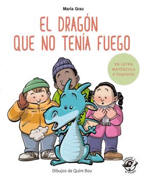 EL DRAGÓN QUE NO TENÍA FUEGO