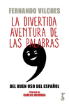 DIVERTIDA AVENTURA DE LAS PALABRAS, LA