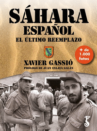 SÁHARA ESPAÑOL, EL ÚLTIMO REMPLAZO