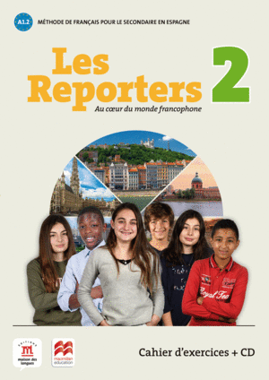 LES REPORTERS 2 - A1.2 -CAHIER D'EXERCICES + CD