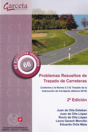 PROBLEMAS RESUELTOS DE TRAZADO DE CARRETERAS 2ª EDICIÓN