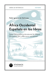 ÁFRICA OCCIDENTAL ESPAÑOLA EN LOS LIBROS