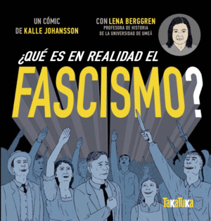 QUÉ ES EN REALIDAD EL FASCISMO?