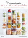 MIS PRIMEROS PASOS EN BATCH COOKING PARA BEBES