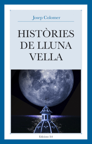 HISTÒRIES DE LLUNA VELLA