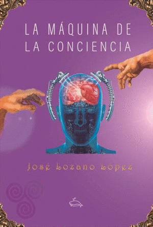 LA MÁQUINA DE LA CONCIENCIA