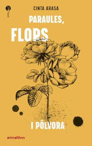 PARAULES FLORS I POLVORA CATALAN
