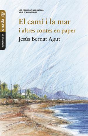 CAMÍ I LA MAR I ALTRES CONTES EN PAPER