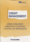 CREDIT MANAGEMENT. CÓMO CONCEDER CRÉDITOS A CLIENTES Y EVITAR LOS IMPAGADOS