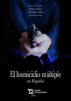 HOMICIDIO MÚLTIPLE EN ESPAÑA, EL