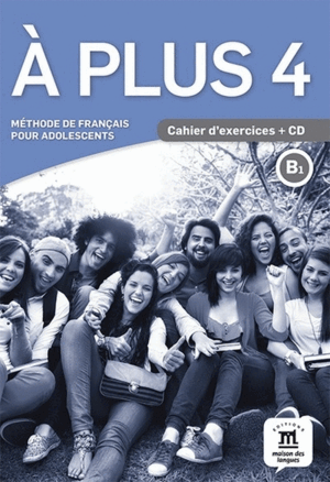 À PLUS! 4 CAHIER