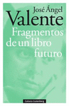 FRAGMENTOS DE UN LIBRO FUTURO- RÚSTEGA