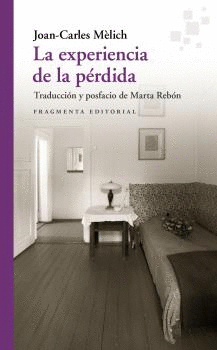 EXPERIENCIA DE LA PÉRDIDA, LA