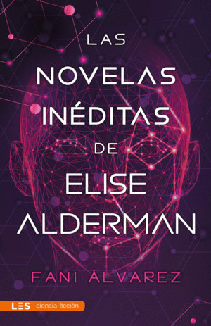 LAS NOVELAS INÉDITAS DE ELISE ALDERMAN