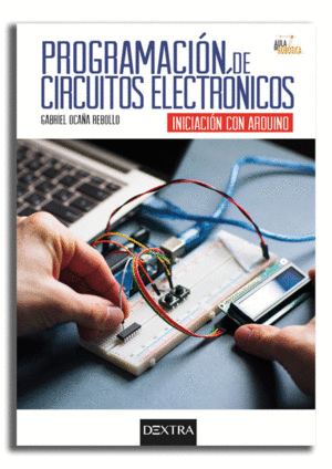 PROGRAMACION DE CIRCUITOS ELECTRONICOS. INICIACION CON ARDUINO