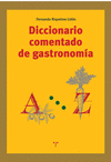 DICCIONARIO COMENTADO DE GASTRONOMÍA