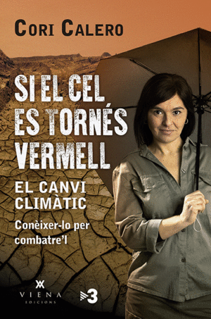 SI EL CEL ES TORNÉS VERMELL