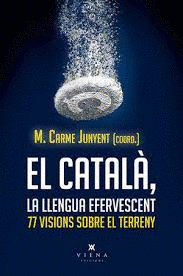 EL CATALÀ, LLENGUA EFERVESCENT