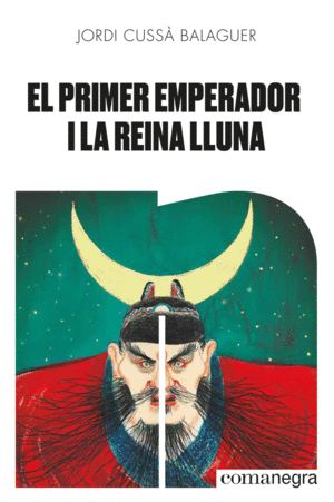 PRIMER EMPERADOR I LA REINA LLUNA, EL
