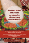 INTERACCIONES ARTISTICAS EN ESPACIOS EDUCATIVOS Y COMUNITARIOS