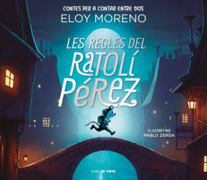 REGLES DEL RATOLI PEREZ (CONTES PER A CONTAR ENTRE