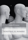 NOSOTRAS, EL HOMBRE