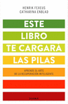 ESTE LIBRO TE CARGARÁ LAS PILAS