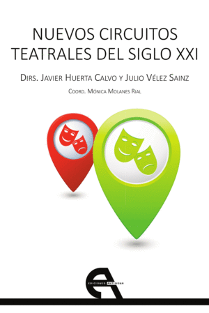 NUEVOS CIRCUITOS TEATRALES DEL SIGLO XXI