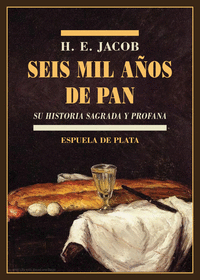 SEIS MIL AÑOS DE PAN