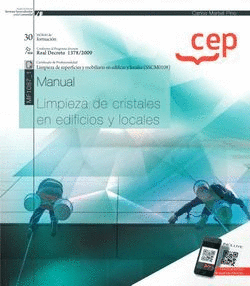 MANUAL. LIMPIEZA DE CRISTALES EN EDIFICIOS Y LOCALES (MF1087_1). CERTIFICADOS DE