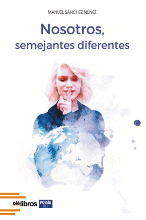 NOSOTROS, SEMEJANTES DIFERENTES