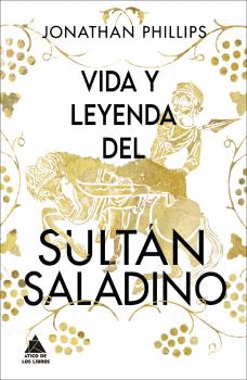 VIDA Y LEYENDA DEL SULTÁN SALADINO