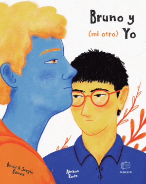 BRUNO Y (MI OTRO) YO