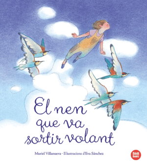 NEN QUE VA SORTIR VOLANT, EL