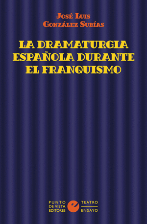 LA DRAMATURGIA ESPAÑOLA DURANTE EL FRANQUISMO