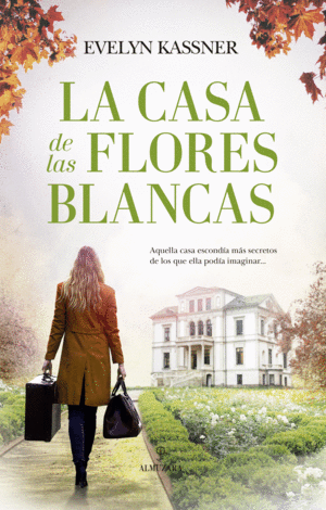 LA CASA DE LAS FLORES BLANCAS