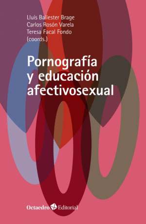 PORNOGRAFÍA Y EDUCACIÓN AFECTIVOSEXUAL