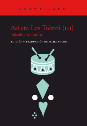 ASÍ ERA LEV TOLSTÓI (III)